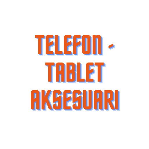 Telefon - Tablet Aksesuarı